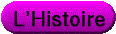 L'Histoire